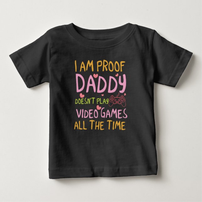 Camiseta Vídeo games meninas engraçadas à prova de Papai (Frente)