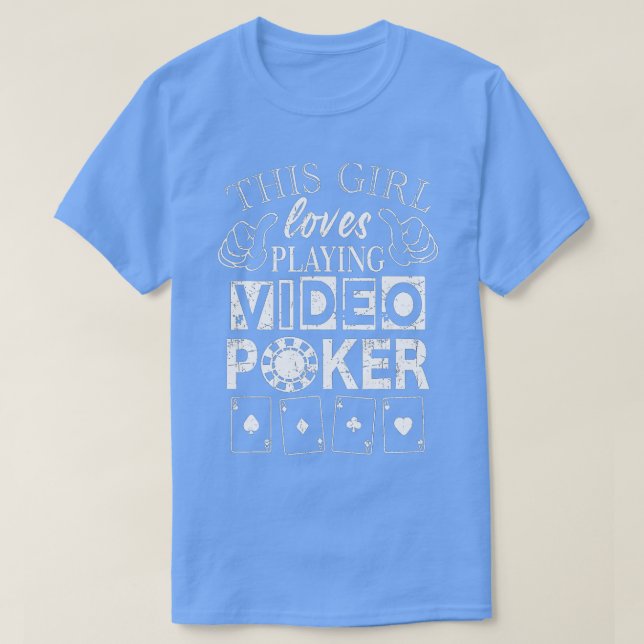 Camiseta Video Poker Girl ama reproduzir vídeo Poker (Frente do Design)