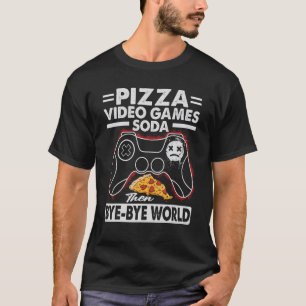 Camiseta Videos games de pizza Soda Então Tchau Mundo 1