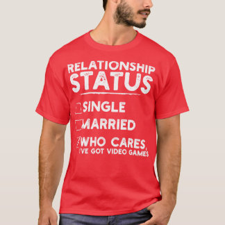 Camiseta Videos games de Status de Relacionamento Funny 1