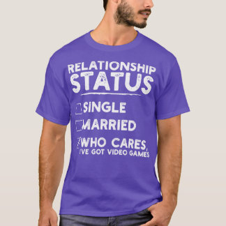 Camiseta Videos games de Status de Relacionamento Funny 1