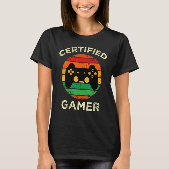 Camiseta Videos games Funny De Retrô De Gamer Certificados  (Frente)