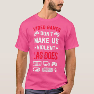 Camiseta Videos games Não Nos Fazem Atrasos Violentos Faz V
