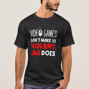 Camiseta Videos games não nos fazem perder o atraso violent