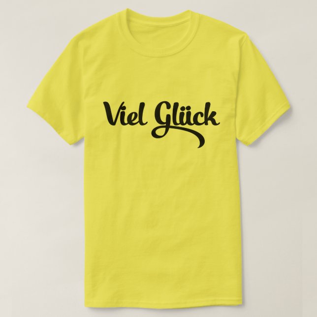 Camiseta Viel Glück | Língua alemã com boa sorte (Frente do Design)