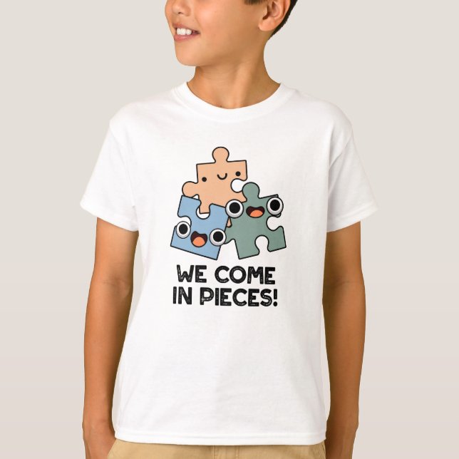 Camiseta Viemos Em Pedaços Engraçados. (Frente)