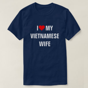 Camiseta Vietnã: Eu Amo Minha Esposa Vietnamita