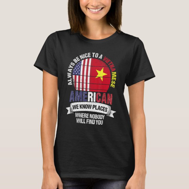 Camiseta Vietnamese American We know Places where Vietnam F (Frente)