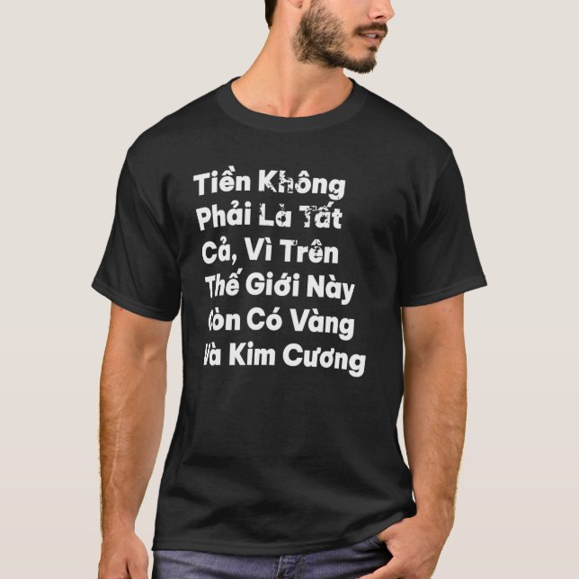Camiseta Vietnamita Vieta Vietnamita Citação Tien Vang Mone (Frente)