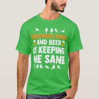Camiseta Vigia De Aves E Cerveja Mantém-Me Sane, Pássaro De