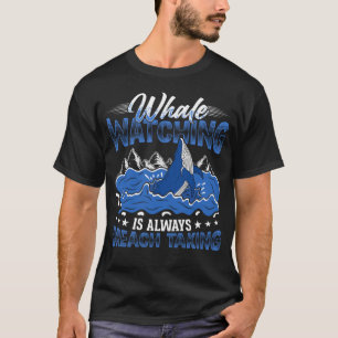 Camiseta Vigiar Baleia É Sempre Violento Levando Relógio De