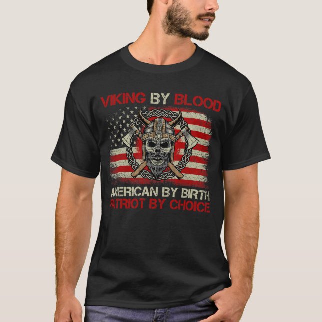 Camiseta Viking By Blood American By Birth Patriot By Choic (Frente)