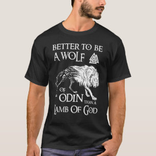 Camiseta Viking Shirt, Melhor Ser Um Lobo De Odin - Norse M