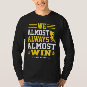Camiseta Vikings Quase Sempre Ganhamos Esportes Engraçados