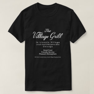 Camiseta Village Grill, Lincoln Village, Chicago, IL