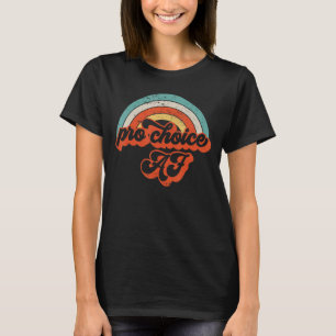 Camiseta Vinatge Retro Pro Choice Amém Pro Aborto Mulheres