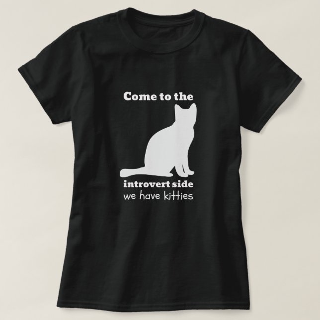 Camiseta Vindo ao lado introvertido - nós temos gatinhos (Frente do Design)