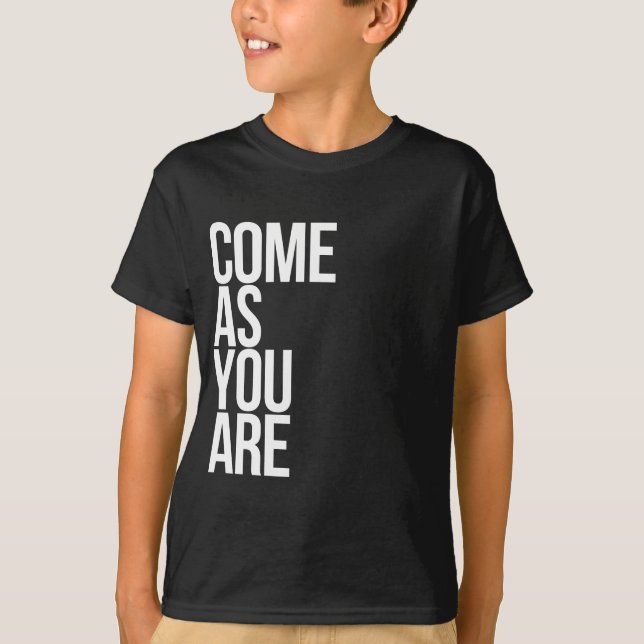 Camiseta Vindo como você é (Frente)