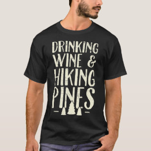 Camiseta Vinho bebendo e pinheiros-caminhoneiros - Campanha