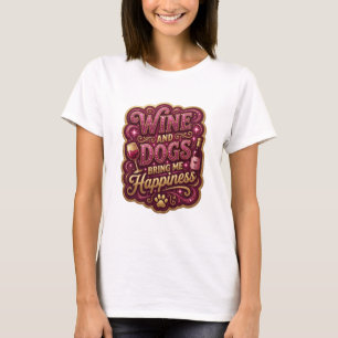 CAMISETA VINHO COLORIDO E CÃES BRINGAM FELICIDADE