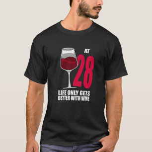 Camiseta Vinho De 28 Anos Só Tem Vinho Melhor
