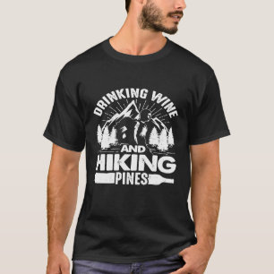 Camiseta Vinho De bebendo E Pinheiros De Caminho Engraçados