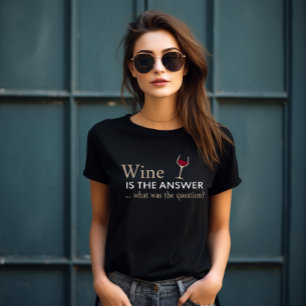 Camiseta Vinho é a resposta, citação engraçada de vinho