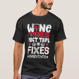 Camiseta Vinho É Como Fita De Duto Que Ele Corrige Tudo De 