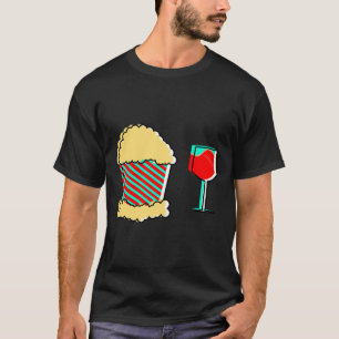 Camiseta Vinho E Pipoca, Acho Que Você Deveria Sair.