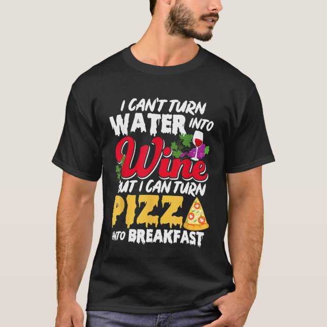 Camiseta Vinho e Pizza para Memória Engraçado do Café da Ma (Frente)