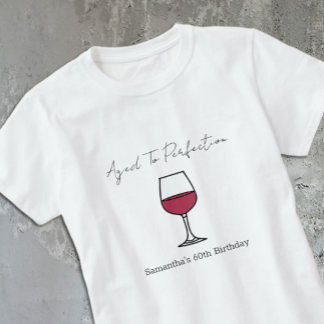Camiseta Vinho Envelhecido à Perfeição Aniversário de 60 an