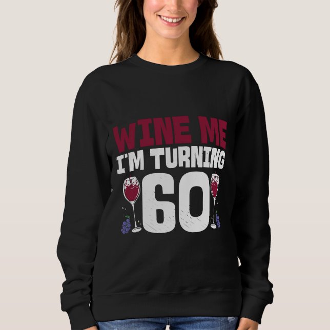 Camiseta Vinho Eu Estou Virando 60 Bebendo 60º Aniversário (Frente)