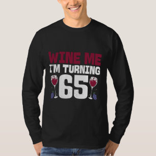 Camiseta Vinho Eu Estou Virando 65 Bebendo 65º Aniversário