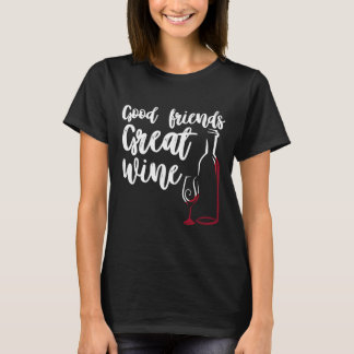 Camiseta Vinho Excelente dos bons amigos