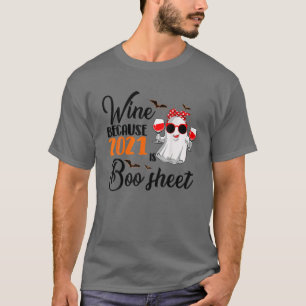 Camiseta Vinho Porque 2021 É Uma Folha Engraçada De Fantasm