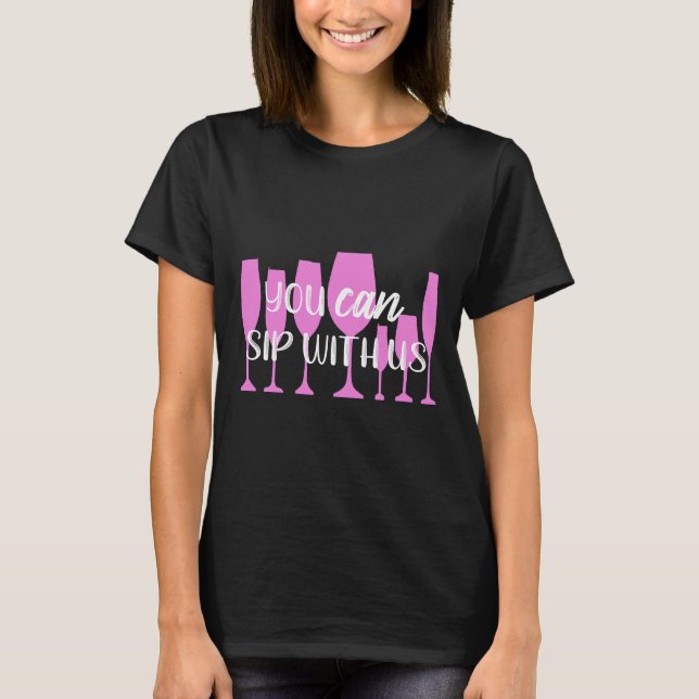 Camiseta Vinho Que Você Pode Passar Conosco (Frente)