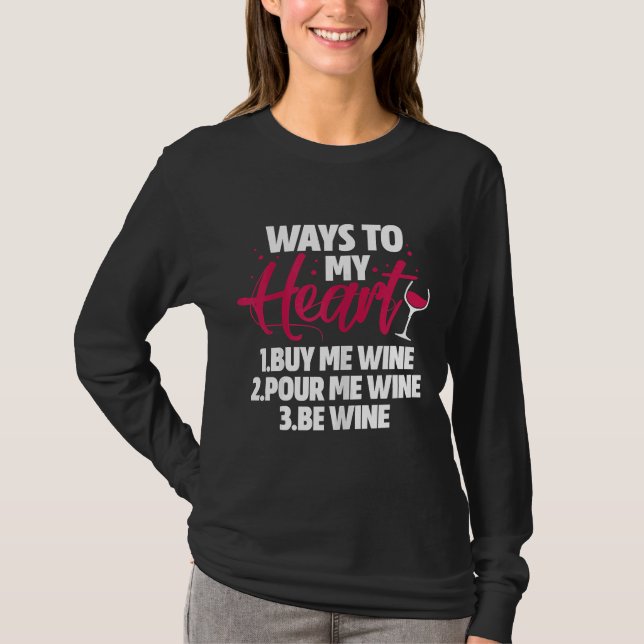 Camiseta Vinhos Para Meu Coração Me Comprar (Frente)