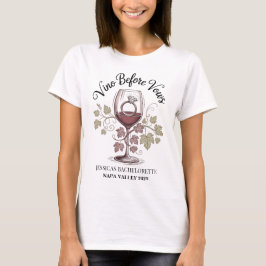 Camiseta Vino Personalizado Antes de Vows Napa Noiva Bachel