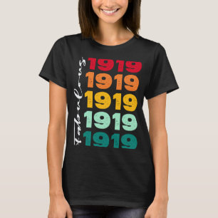Camiseta Vintage 104º Aniversário Fabuloso 1919 Aniversário
