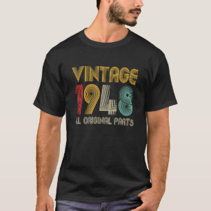 Camiseta Vintage 1948 Todas as peças originais 74 anos 74