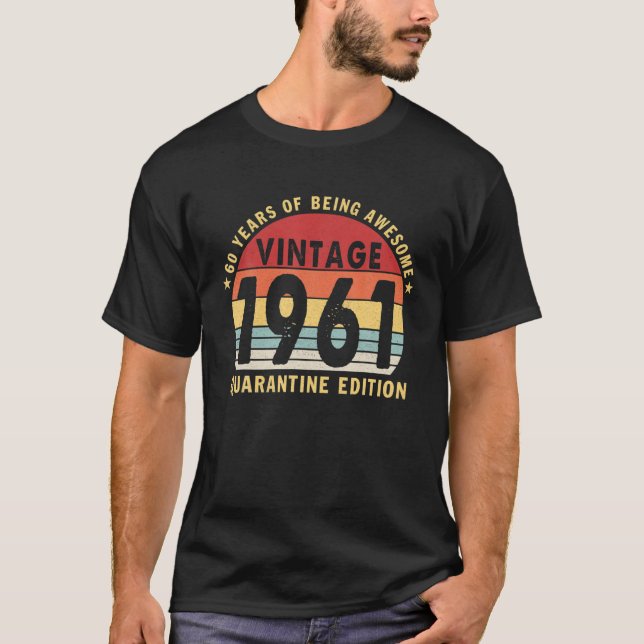Camiseta Vintage 1961 Quarantine Edition Retro 60º Birthda (Frente)