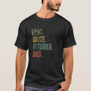 Camiseta Vintage 1969 53rd Birthday Epic Desde outubro de 1