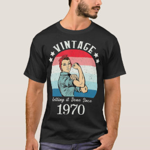 Camiseta Vintage 1970 Fortes Mulheres Rosie Birthday Presen