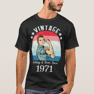 Camiseta Vintage 1971 Fortes Mulheres Rosie Birthday presen