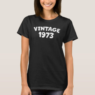 Camiseta vintage 1973, 50 anos, homens, mulheres, 50 anos