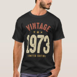 Camiseta Vintage 1973 - 50th Birthday Classic Nascer 1973<br><div class="desc">Você está procurando uma design de aniversário de 50 anos? Este é o perfeito design de aniversário para todos que foram nasceres em 1973. Celebre o 50º aniversário,  porque você é uma lenda viva e uma safra. Excelente ideia de aniversário que está fazendo 50 anos.</div>