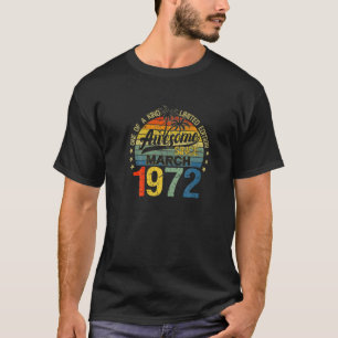 Camiseta Vintage 50 Anos Idade Março 1972 Decorações 50Th B