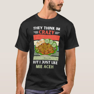 Camiseta Vintage Acham Que Sou Louco, Mas Eu Gosto Da Mie A