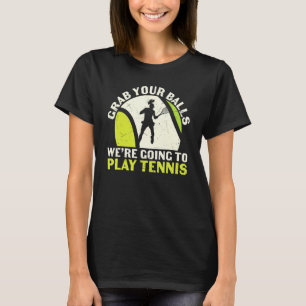 Camiseta Vintage Agarra nas bolas Joga Tênis desportivo