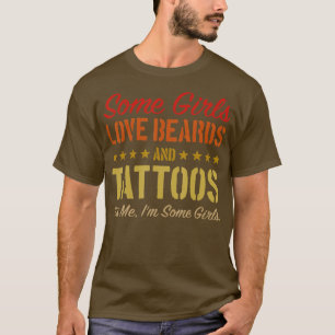 Camiseta Vintage Algumas Meninas Adoram Barras E Attoos Eu